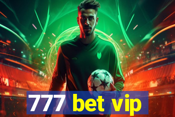 777 bet vip